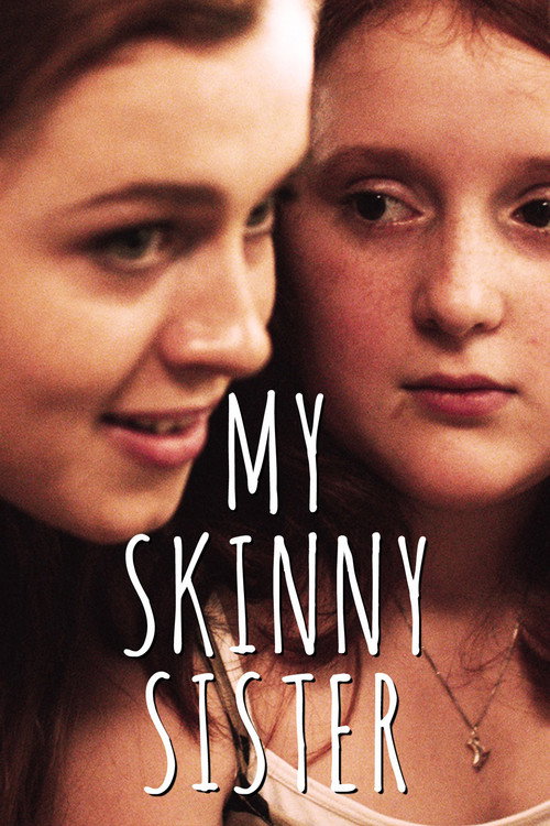 Póster de My Skinny Sister