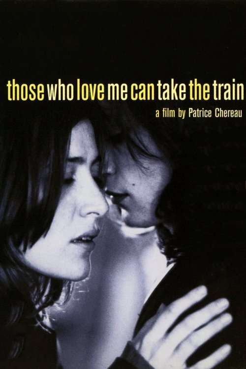 Póster de Those Who Love Me Can Take the Train