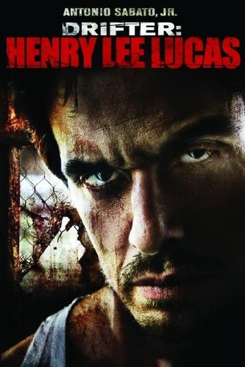 Póster de Drifter: Henry Lee Lucas