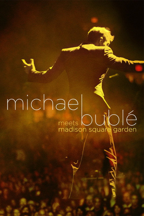 Póster de Michael Bublé Meets Madison Square Garden
