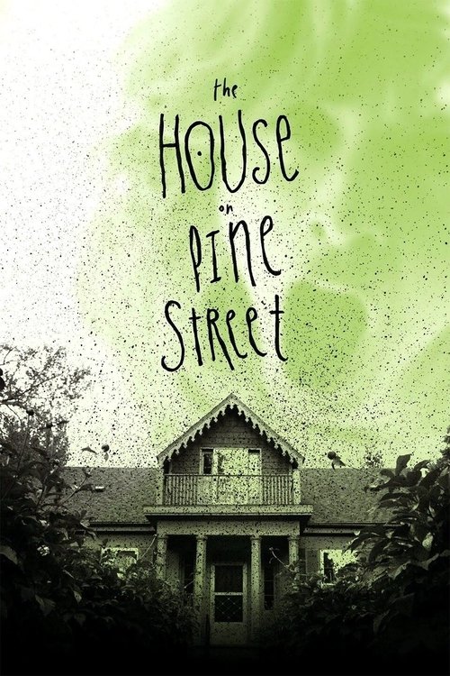 Locandina di The House on Pine Street