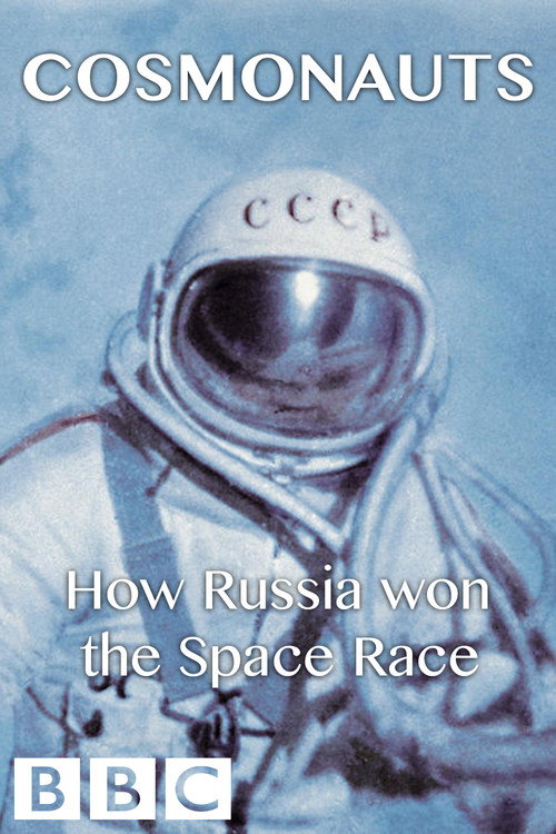Locandina di Cosmonauts: How Russia Won the Space Race