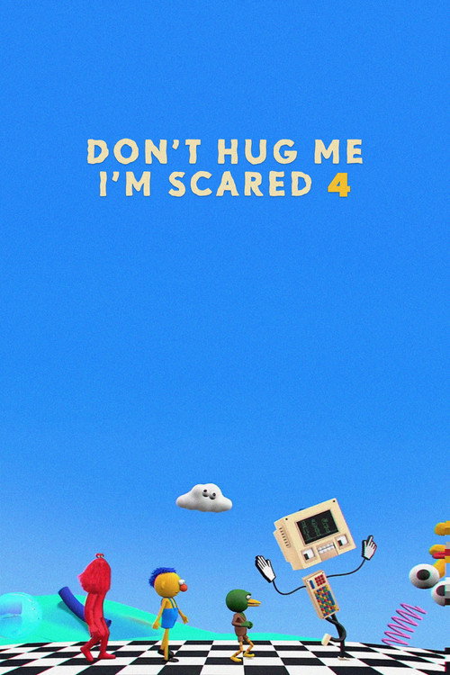 Locandina di Don't Hug Me I'm Scared 4