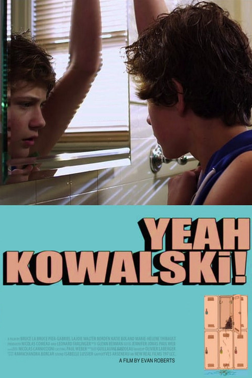 Locandina di Yeah Kowalski!