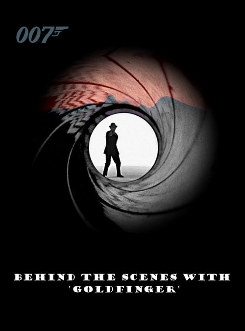 Póster de Behind the Scenes with 'Goldfinger'