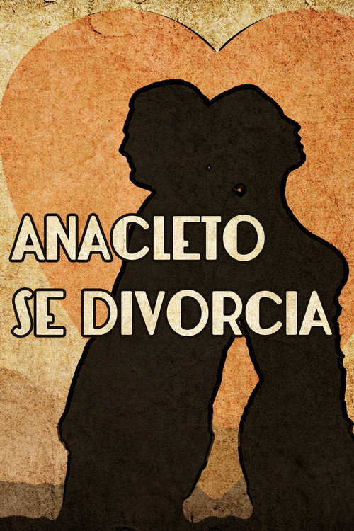 Locandina di Anacleto Gets Divorced