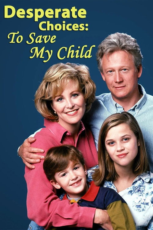 Póster de Desperate Choices: To Save My Child