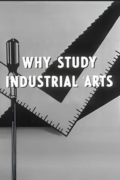 Póster de Why Study Industrial Arts