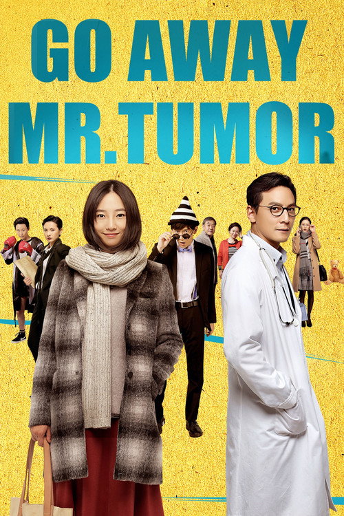 Póster de Go Away Mr. Tumor