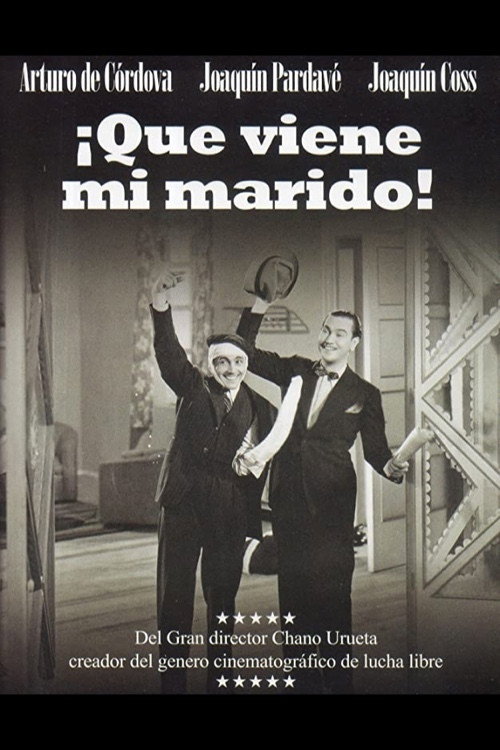 Locandina di ¡Que viene mi marido!