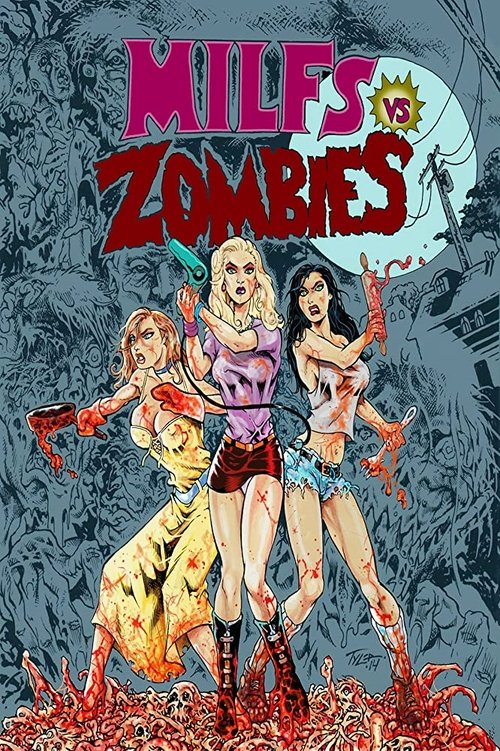 Locandina di Milfs vs. Zombies