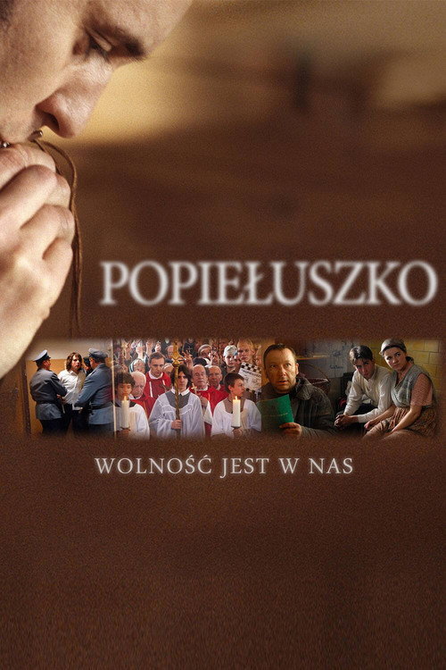 Póster de Popieluszko: Freedom Is Within Us