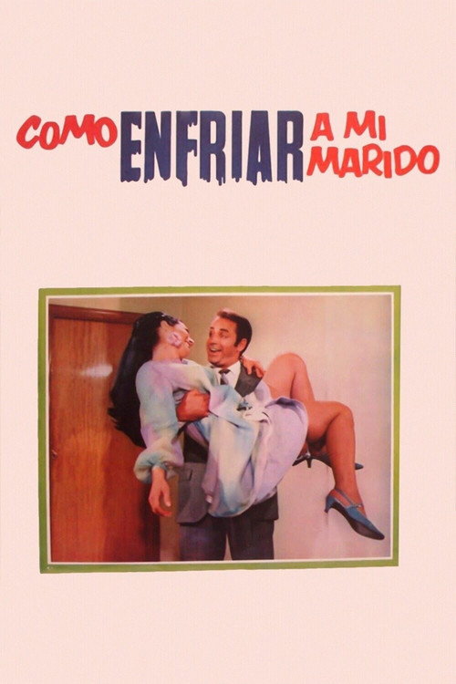 Póster de Cómo enfriar a mi marido