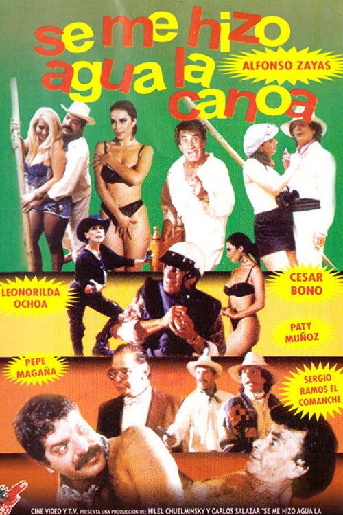 Póster de Se me hizo agua la canoa