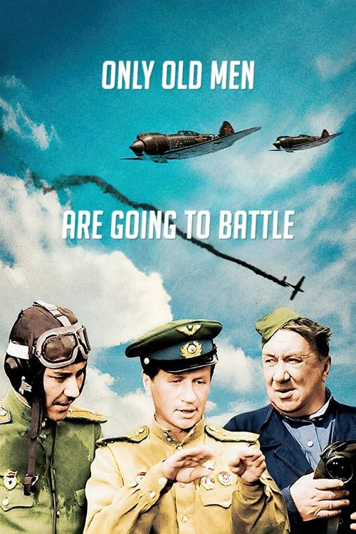 Póster de Only Old Men Are Going to Battle