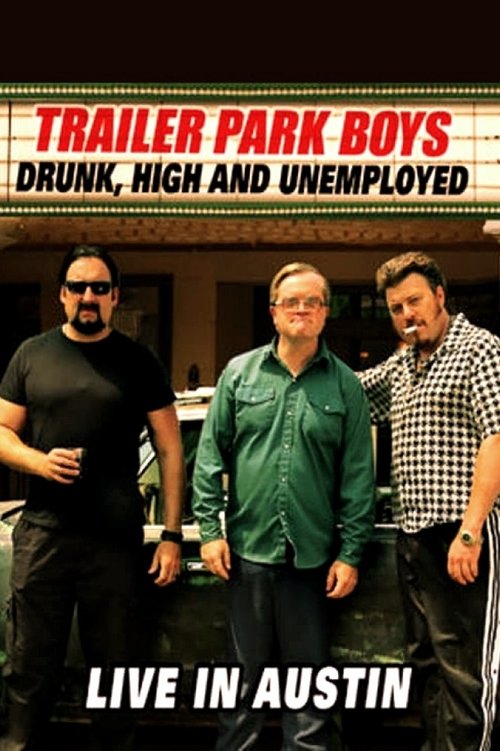 Póster de Trailer Park Boys: Drunk, High and Unemployed