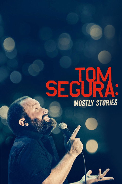 Póster de Tom Segura: Mostly Stories