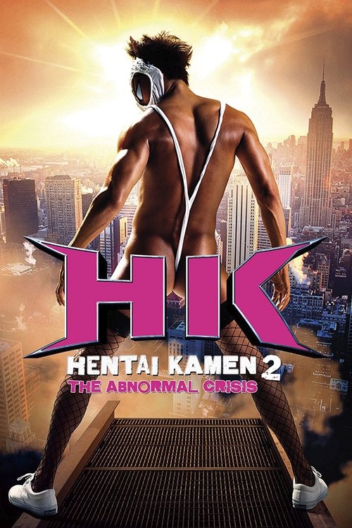Póster de HK: Hentai Kamen 2 - Abnormal Crisis