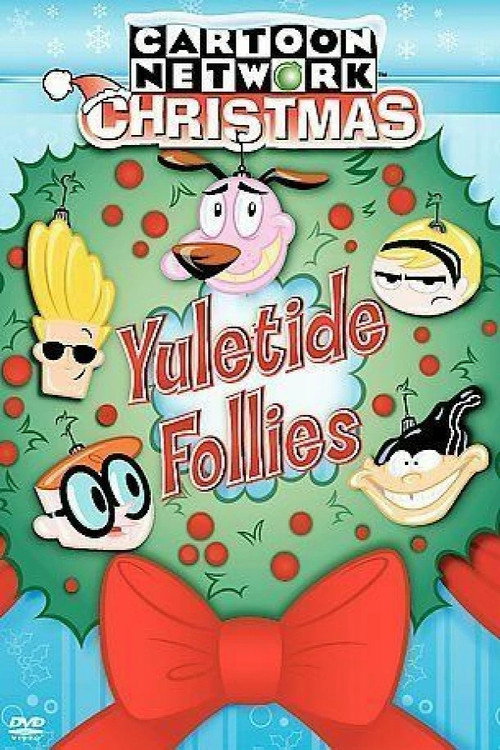 Pôster de Cartoon Network Christmas: Yuletide Follies