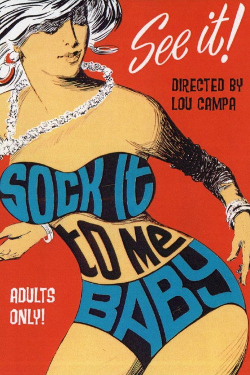 Locandina di Sock It to Me Baby