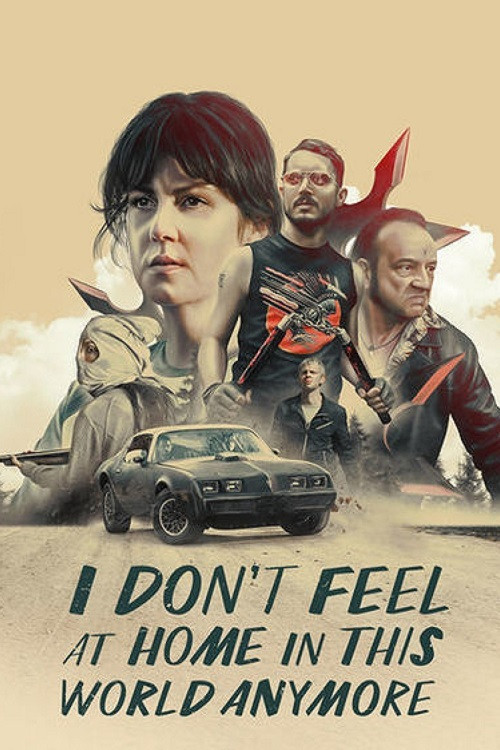 Póster de I Don't Feel at Home in This World Anymore