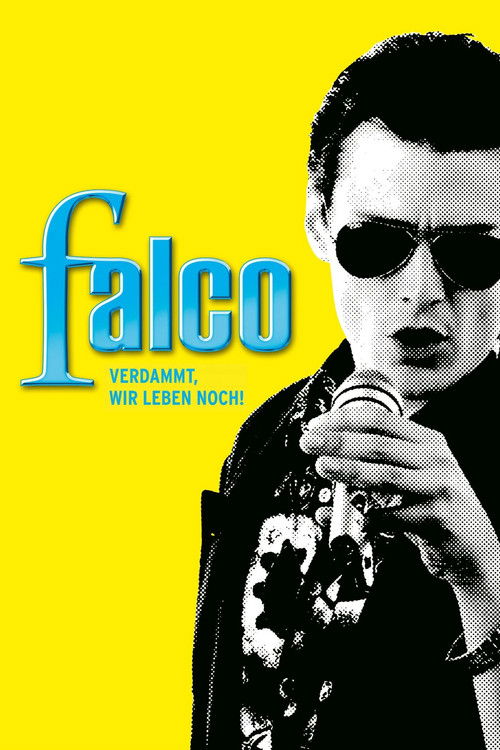 Póster de Falco: Damn It, We're Still Alive!