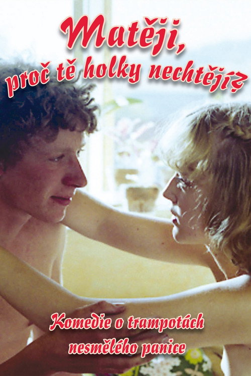 Póster de Mateji, proc te holky nechtejí?