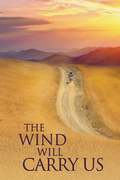 Póster de The Wind Will Carry Us