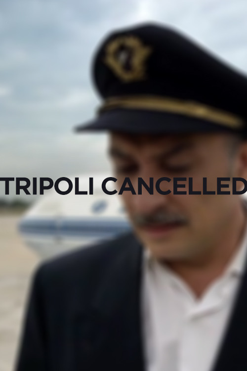 Póster de Tripoli Cancelled