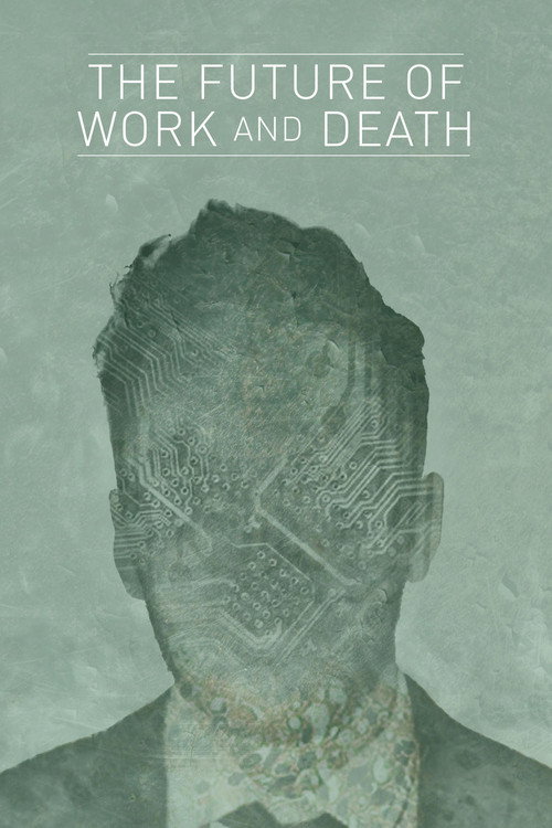 Póster de The Future of Work and Death