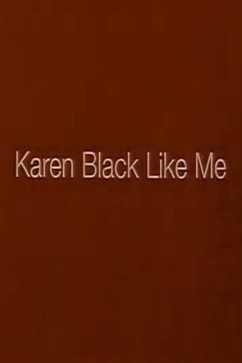 Póster de Karen Black Like Me