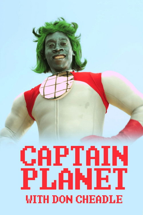 Locandina di Captain Planet with Don Cheadle