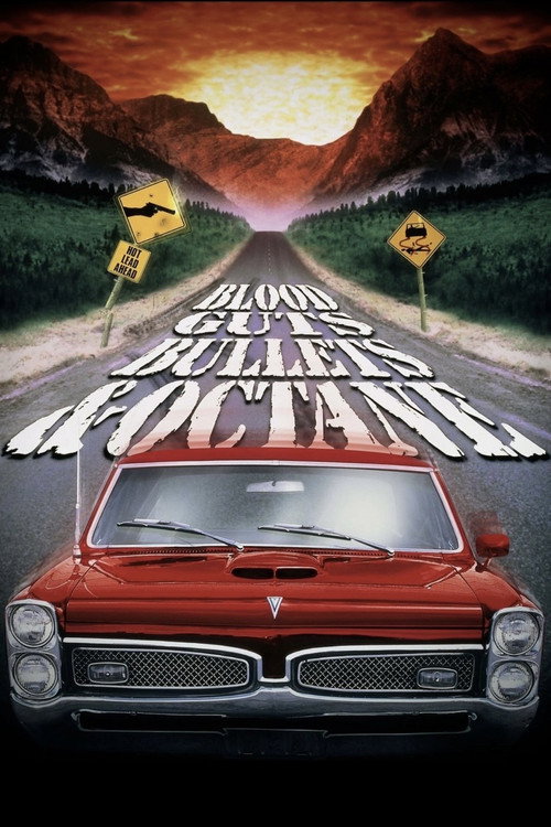 Locandina di Blood, Guts, Bullets and Octane