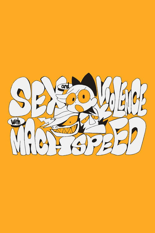 Póster de Sex & Violence with Machspeed