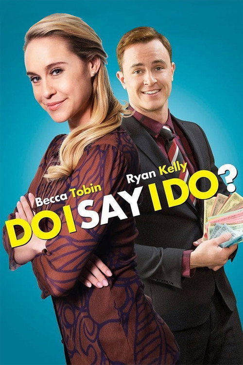 Póster de Do I Say I Do?