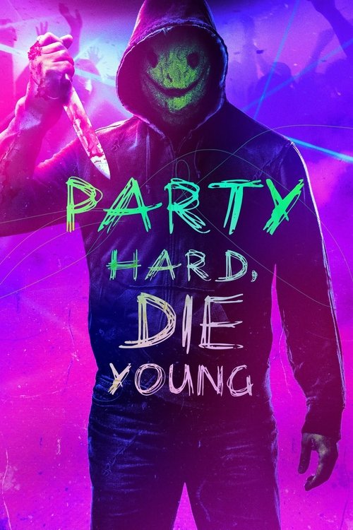 Póster de Party Hard, Die Young