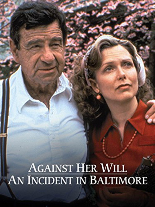 Póster de Against Her Will: An Incident in Baltimore