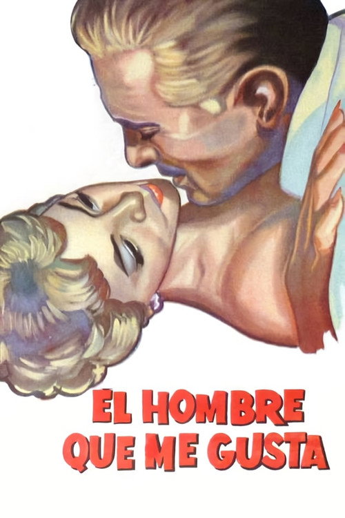 Póster de El hombre que me gusta