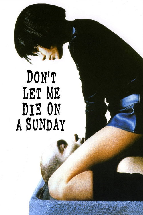 Póster de Don't Let Me Die on a Sunday