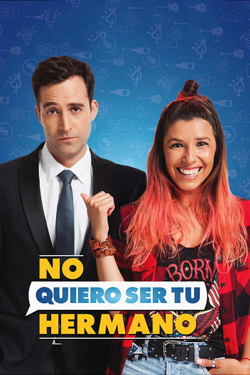 Póster de No quiero ser tu hermano