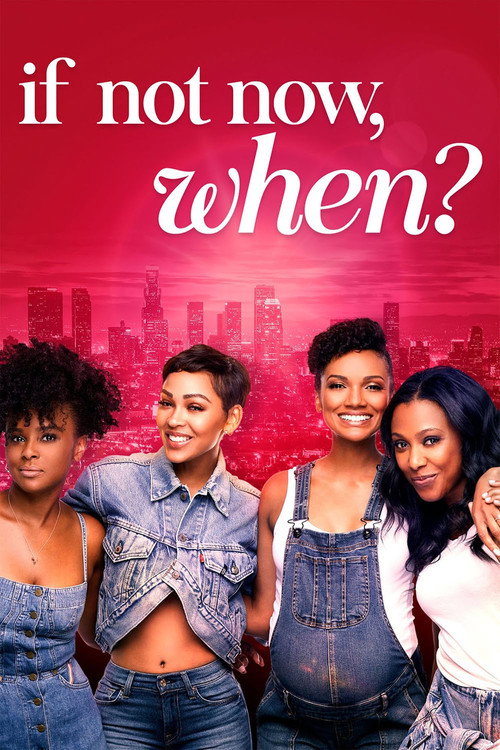 Póster de If Not Now, When
