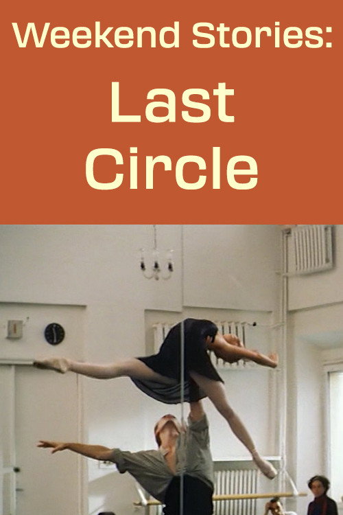 Locandina di Weekend Stories: The Last Circle