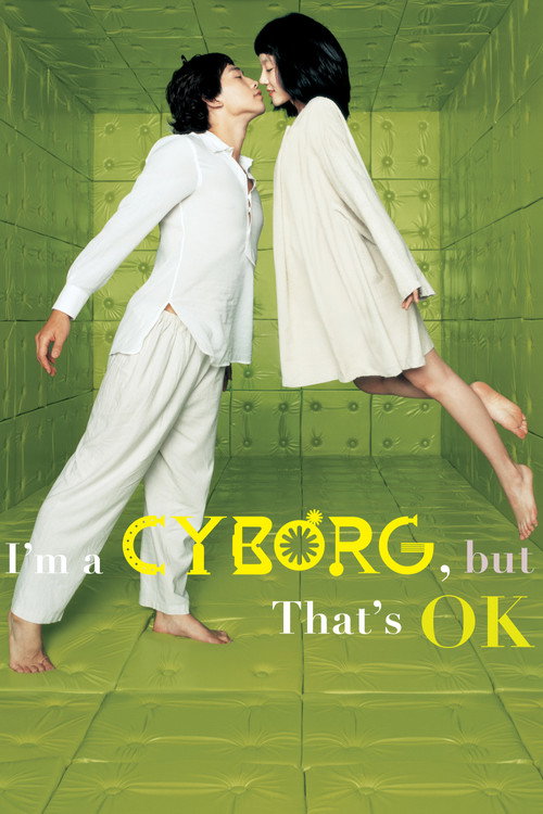 Locandina di I'm a Cyborg, But That's OK