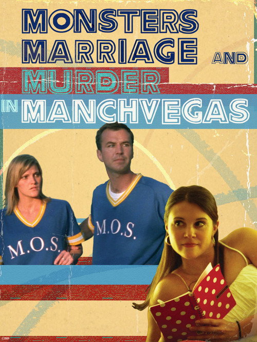 Poster von Monsters, Marriage and Murder in Manchvegas