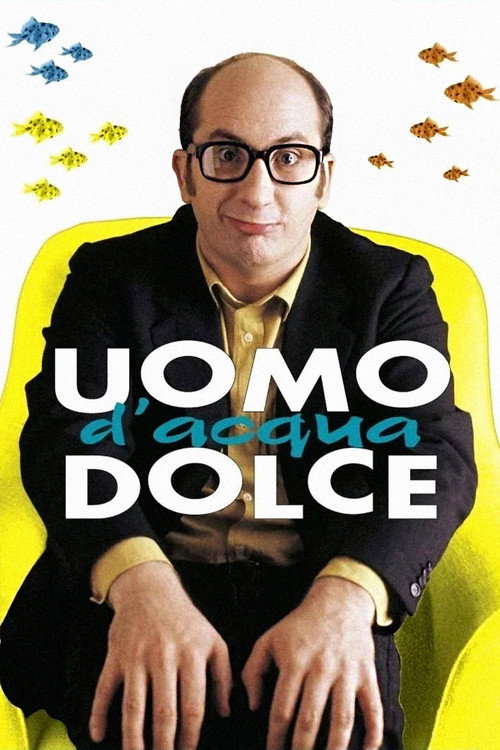 Locandina di Uomo d'acqua dolce
