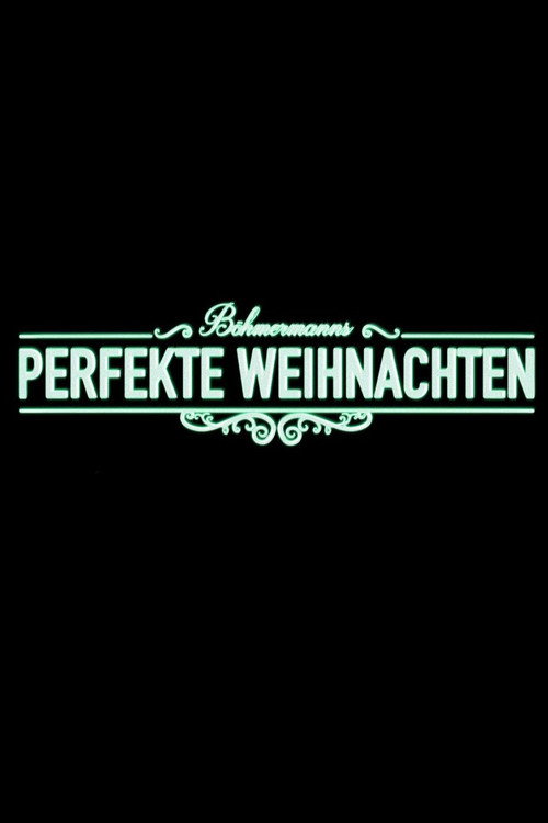 Locandina di Böhmermanns perfekte Weihnachten