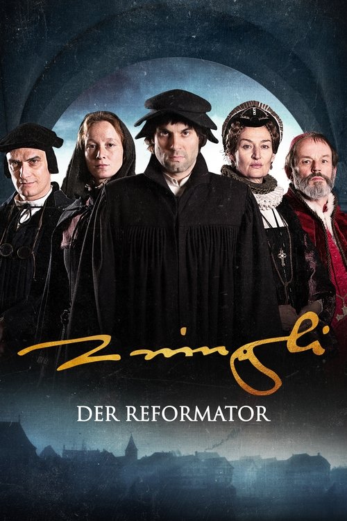 Póster de The Reformer. Zwingli: A Life's Portrait
