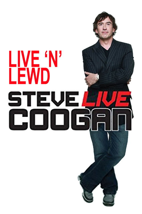 Locandina di Steve Coogan: Live 'n' Lewd