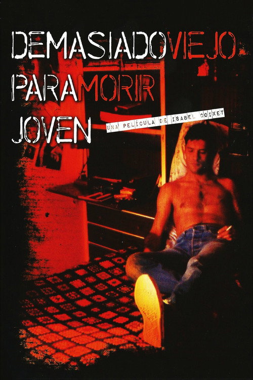 Póster de Too Old to Die Young