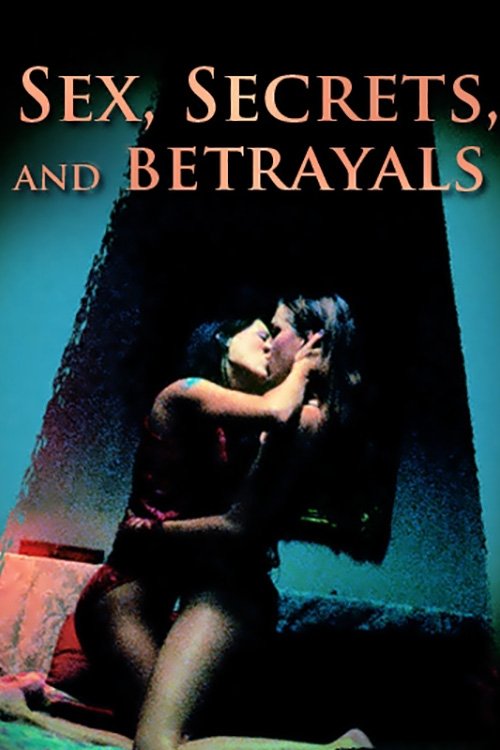 Póster de Sex, Secrets & Betrayals